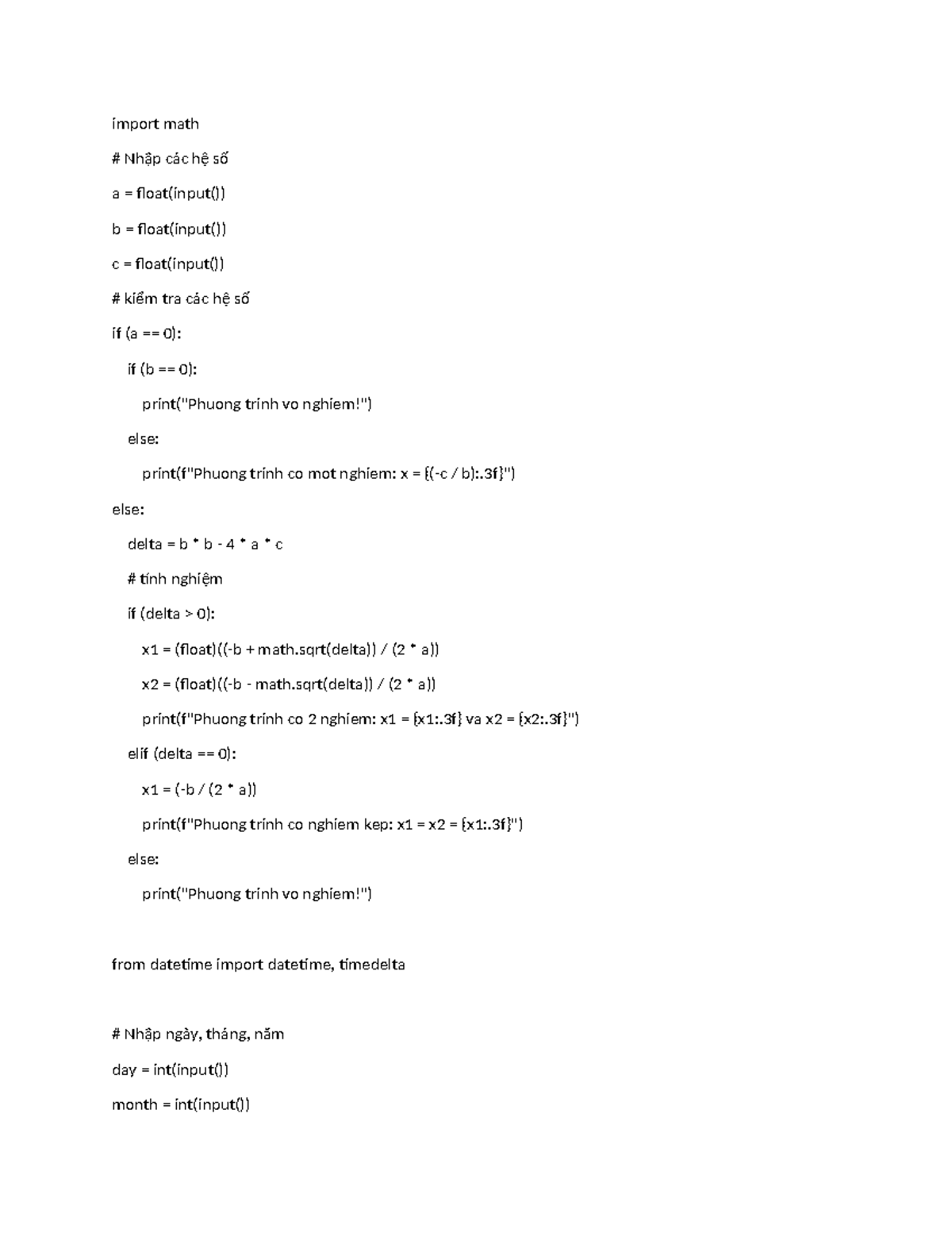 Import math - import math Nhập các hệ số a = float(input()) b = float ...