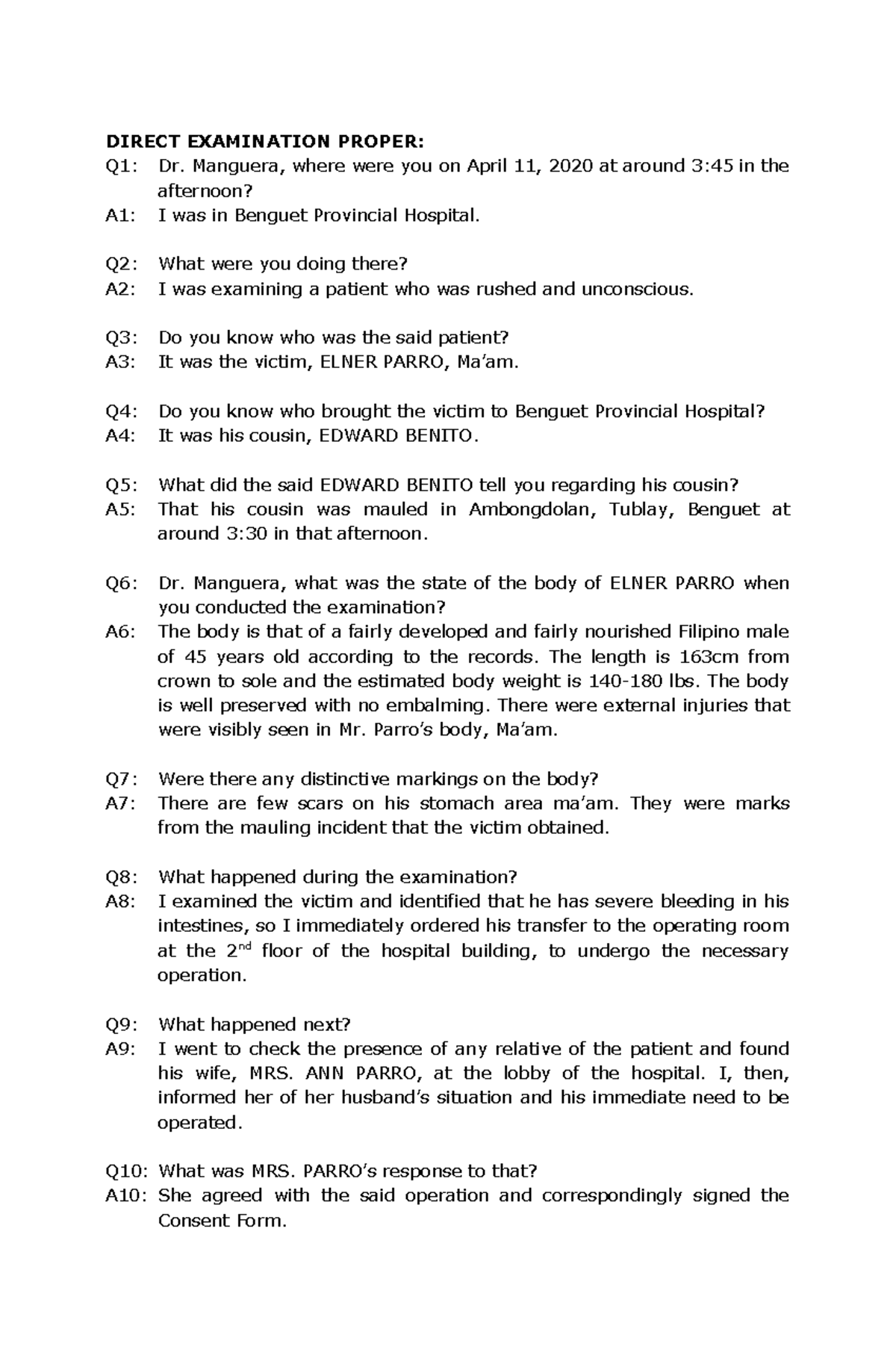 Direct Proper - DIRECT EXAMINATION PROPER: Q1: Dr. Manguera, where were ...