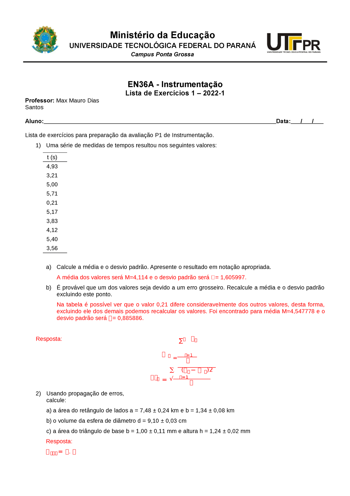 Lista de exercicios - LISTA DE EXERCÍCIOS Disciplina de Física Experimental  I 1) Quantos algarismos - Studocu