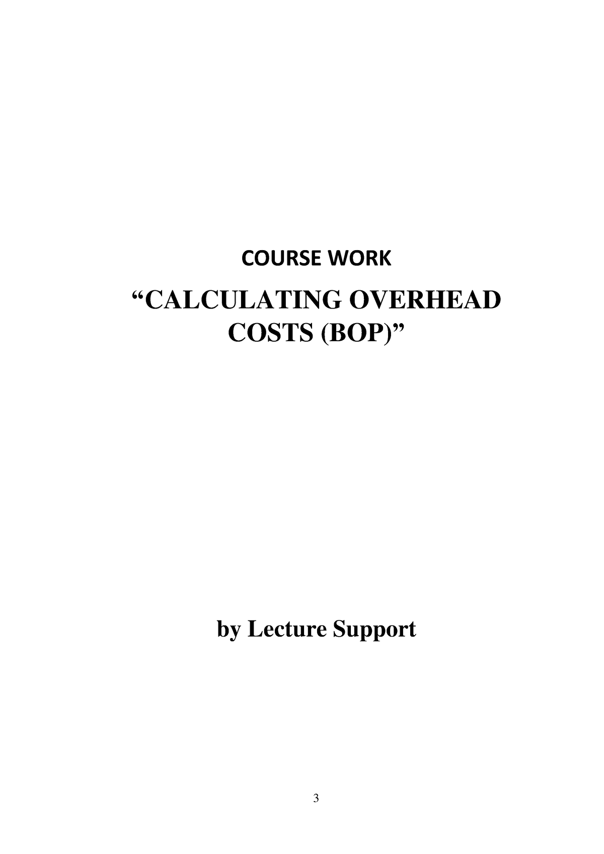 Course Work Calculating Overhead Costs (BOP) - 3 COURSE WORK ...