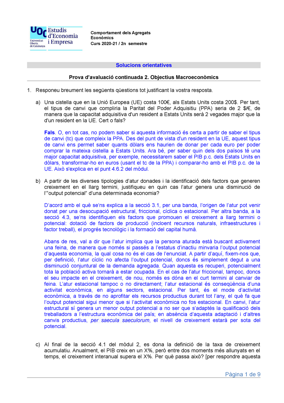 Cae Sol Pac 2 2020 2 Comportament Dels Agregats Econ Mics Curs 2020 21 2n Semestre Solucions Orientatives Prova Avaluaci Continuada Objectius Macroecon Mics Studocu