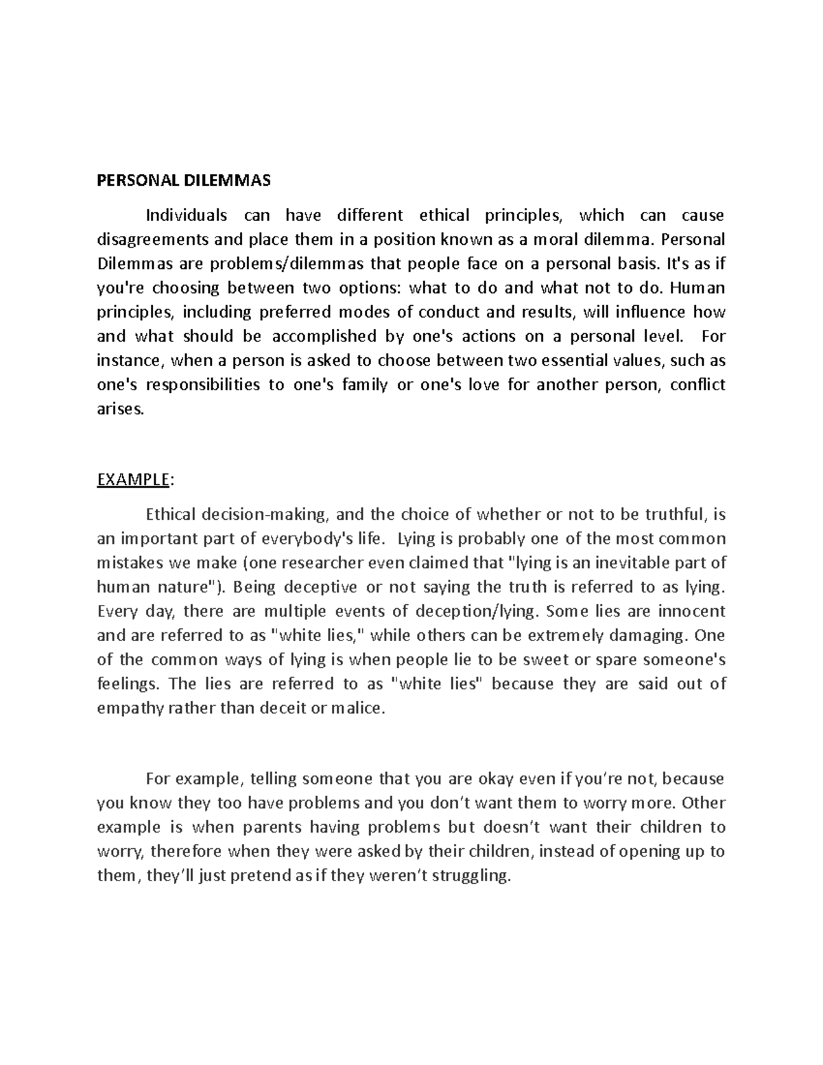 Dilemmas PERSONAL DILEMMAS Individuals can have different ethical