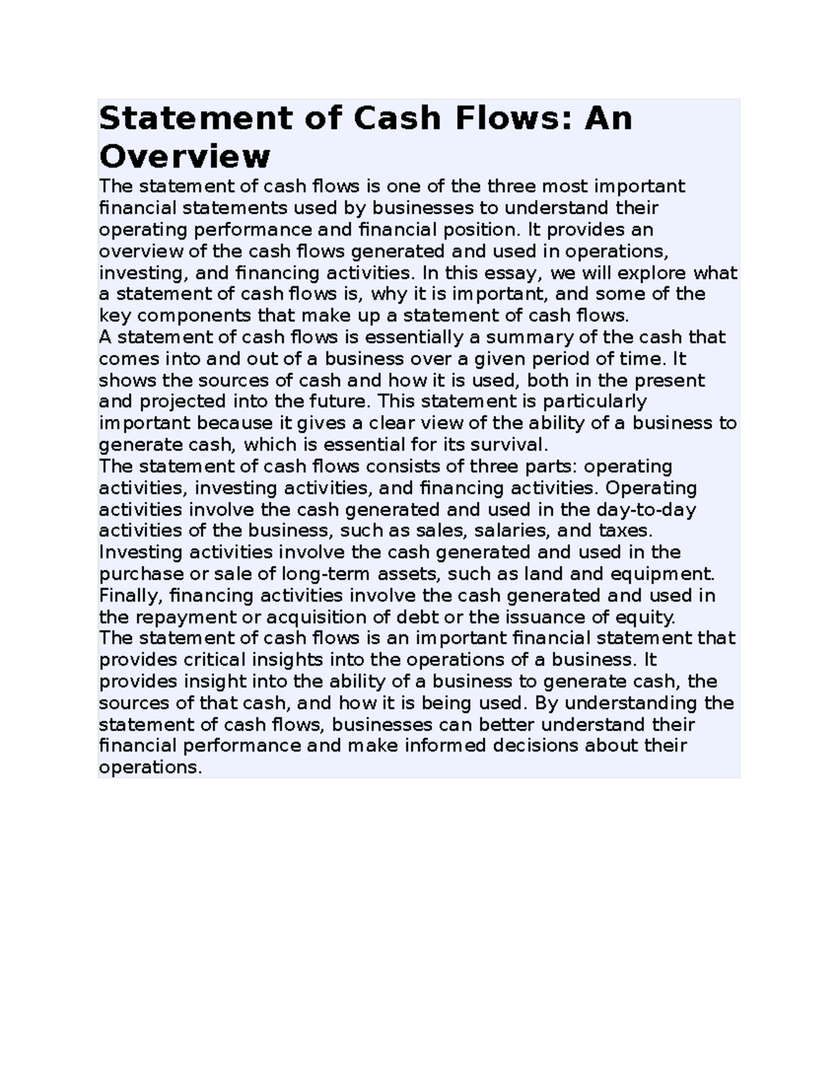 Statement of Cash Flows - It provides an overview of the cash flows ...