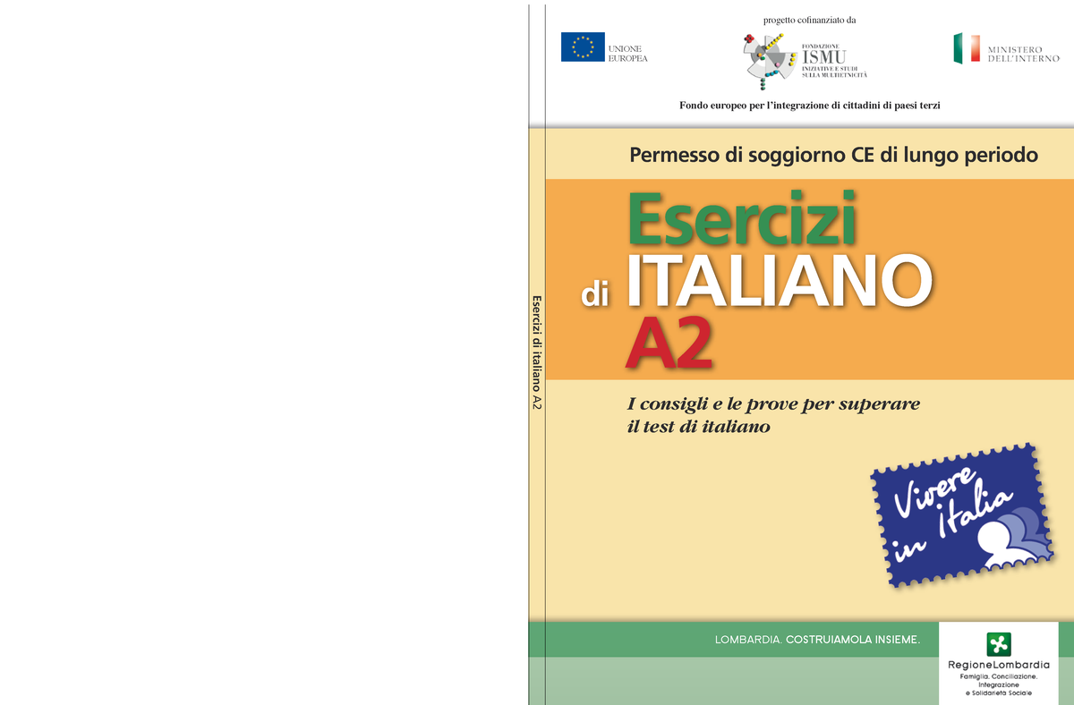 Esercizi-di-italiano-A2 - Esercizi di italiano A UNIONE EUROPEA I consigli  e le prove per superare - Studocu