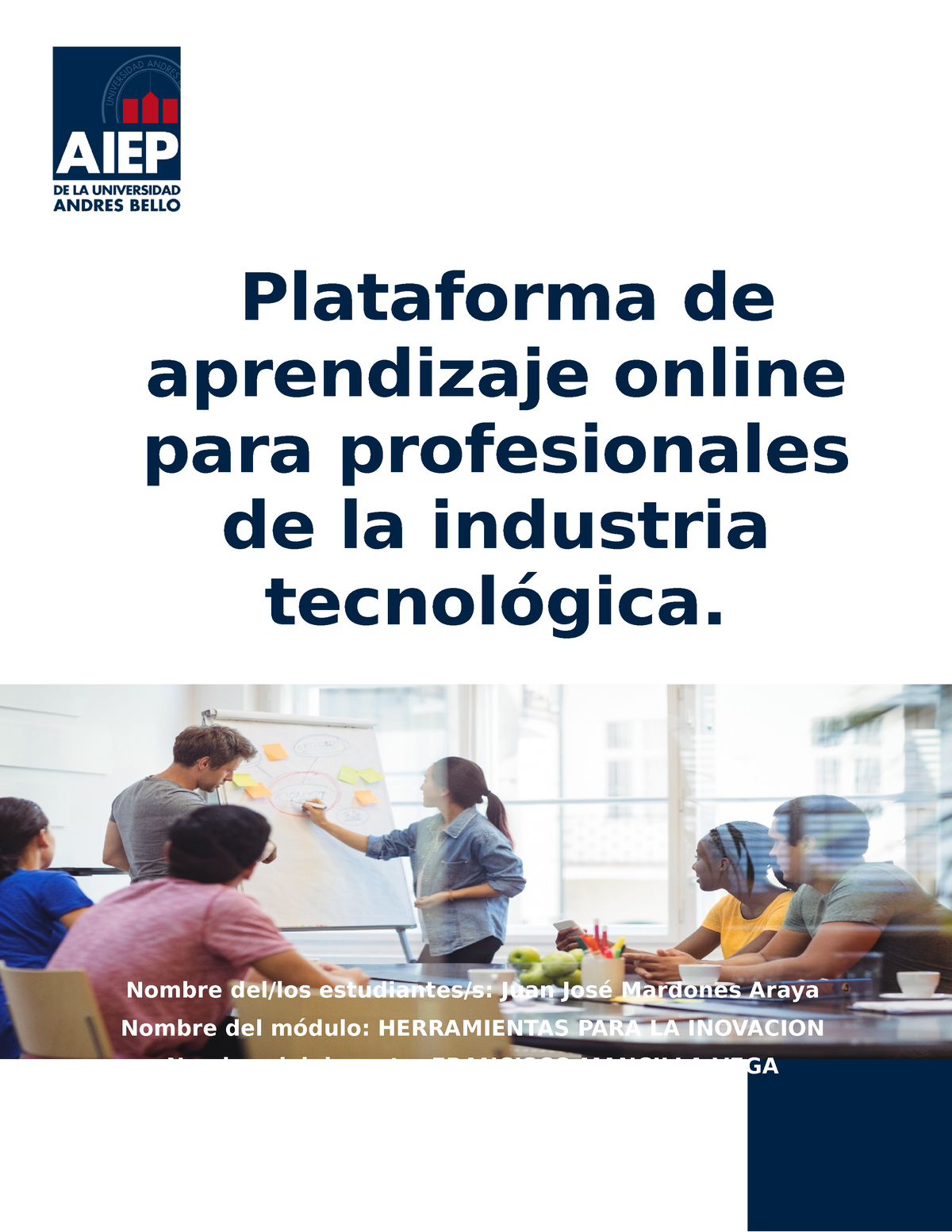 HPI201 – Herramientas PARA LA Innovación Semana 7 - Plataforma De ...