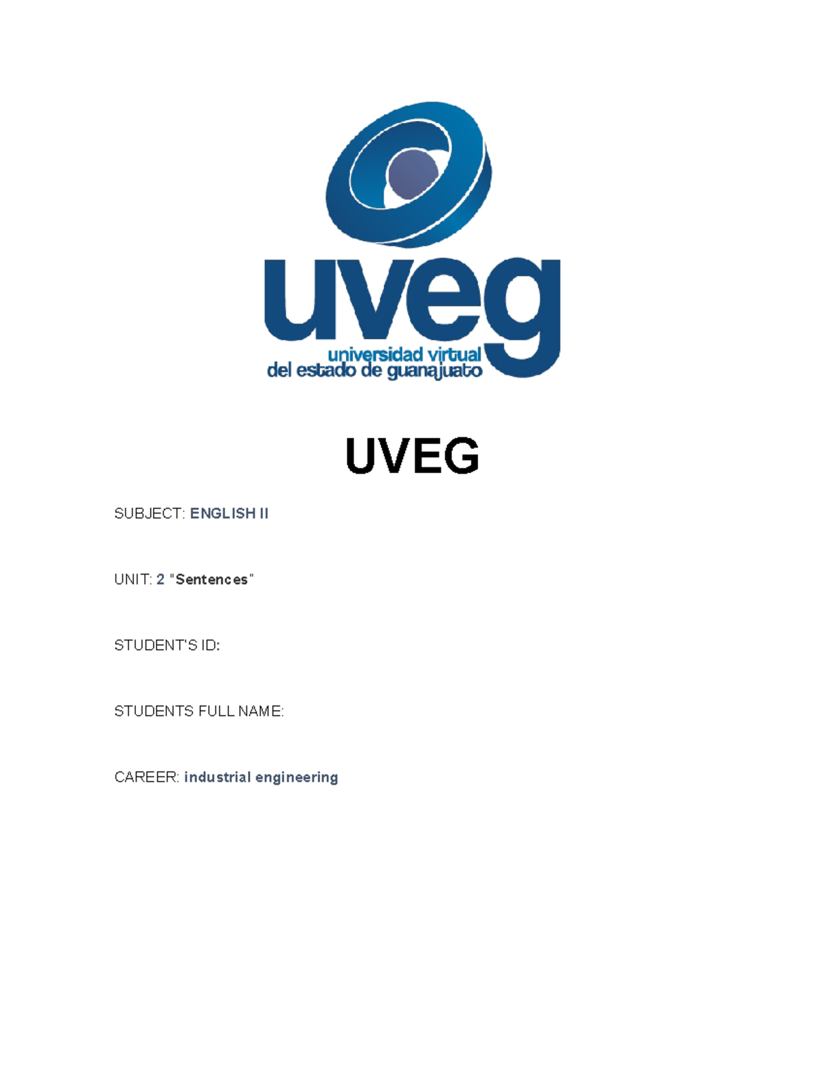 Ingles 2 v1 - trabajo - UVEG SUBJECT: ENGLISH II UNIT: 2 "Sentences ...