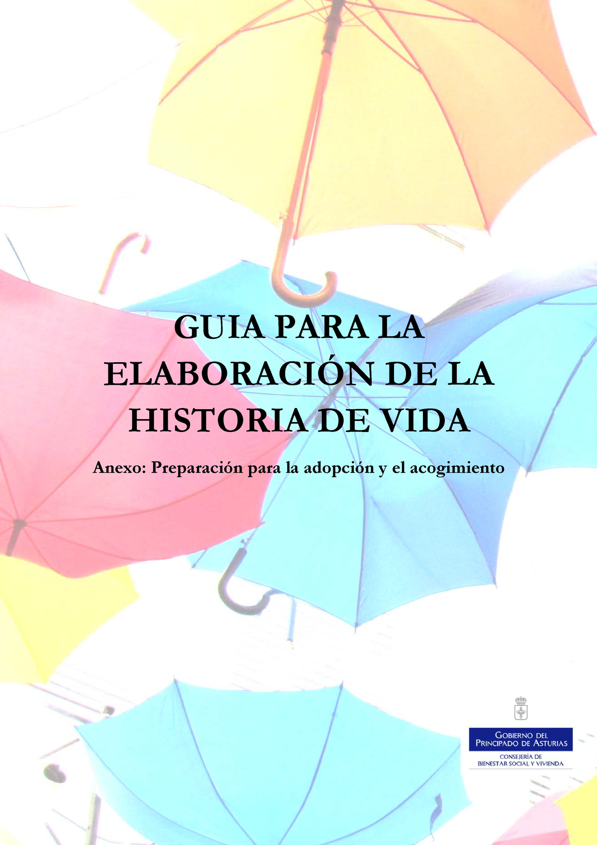 4750 D Historia Vida Asturias - GUIA PARA LA ELABORACI”N DE LA HISTORIA ...