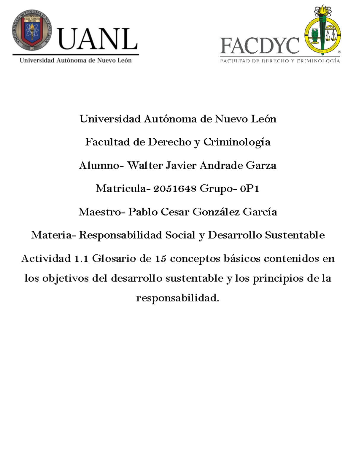 1 Actividad 1 Universidad AutÛnoma De Nuevo LeÛn Facultad De Derecho Y CriminologÌa Alumno 3745