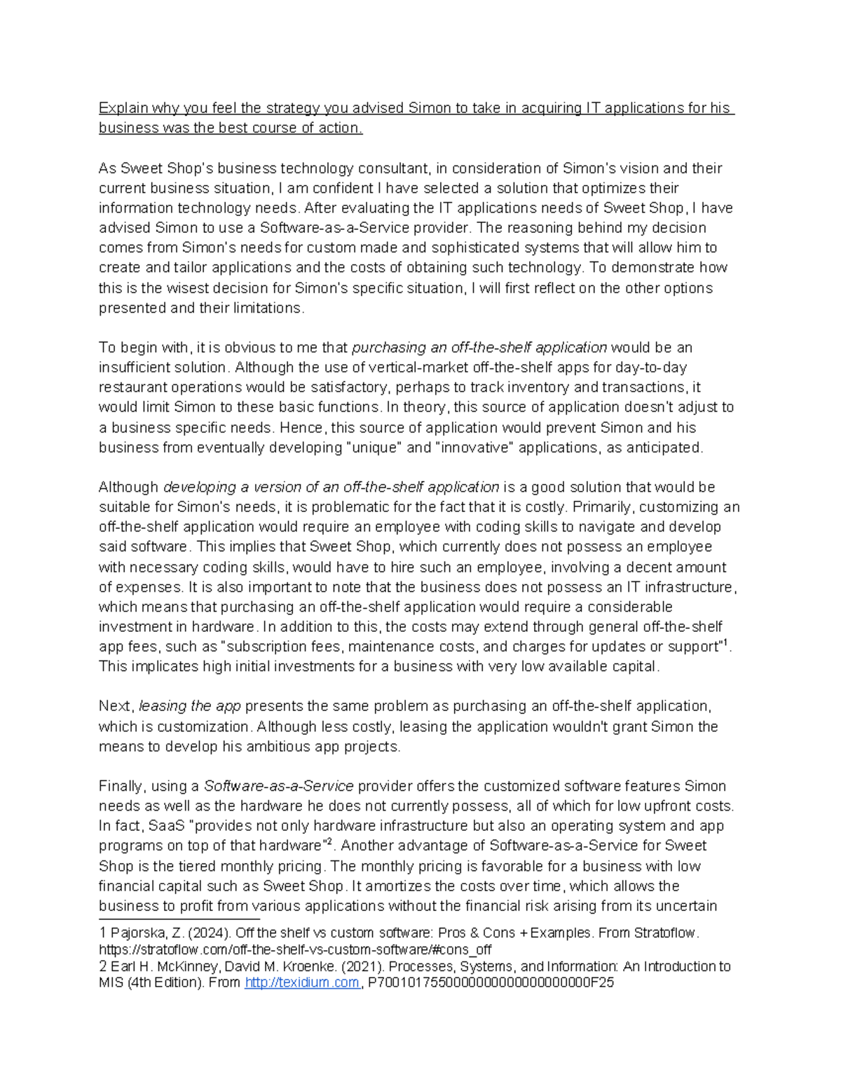 Interactive Case 1 COMM226 Explain why you feel the strategy you