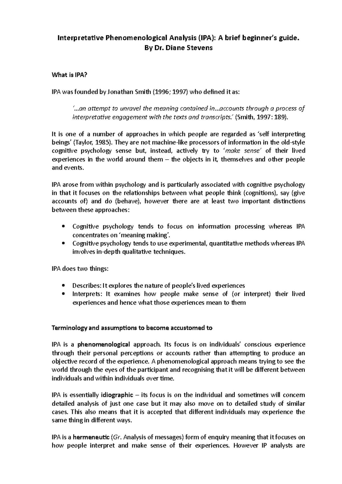 Interpretative phenomenological analysis notes Interpretative Phenomenological Analysis (IPA