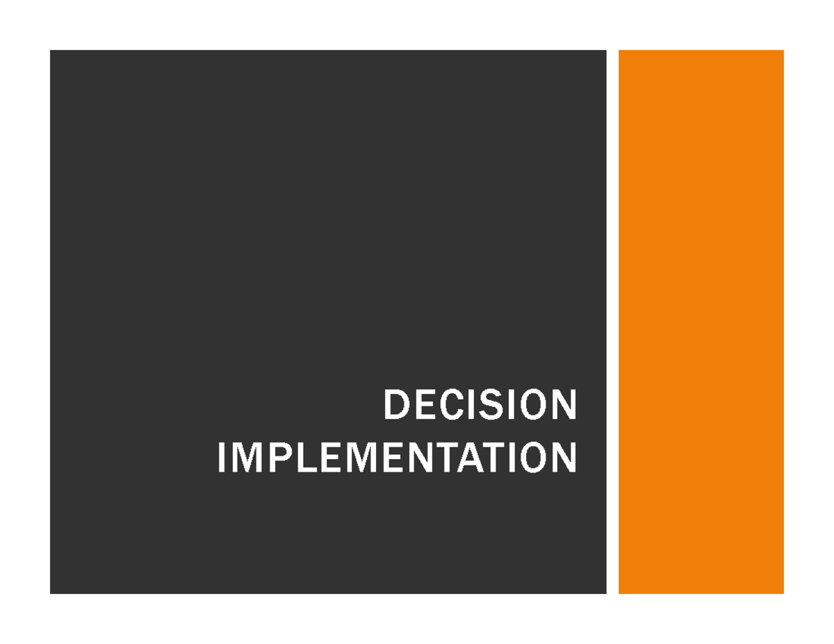 Decision+Implementation - DECISION IMPLEMENTATION PREVIOUSLY IN GROUP ...