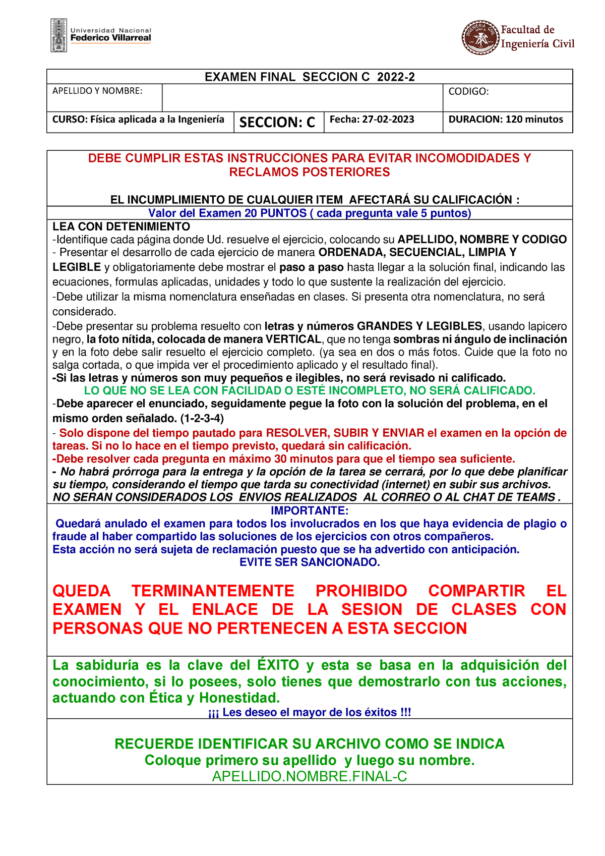 Examen Final 2022-2 SECC C. FIC - EXAMEN FINAL SECCION C 2022- APELLIDO ...