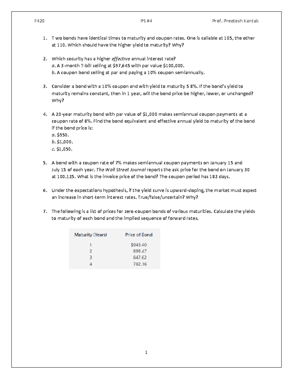 F420 PS#4 - problem set given - F420 PS #4 Prof. Preetesh Kantak 1 T wo ...