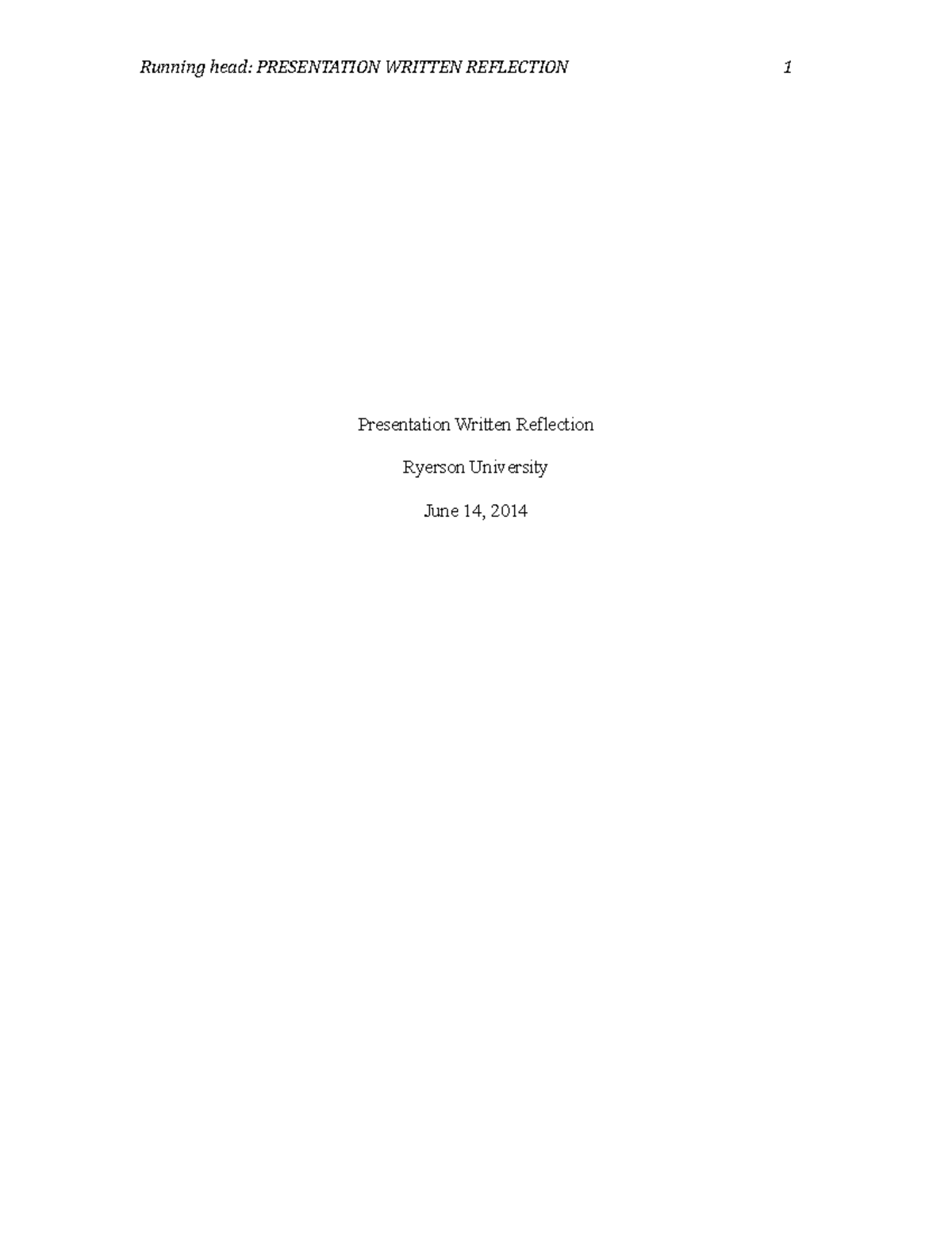 Presentation Written Reflection - Running head: PRESENTATION WRITTEN ...