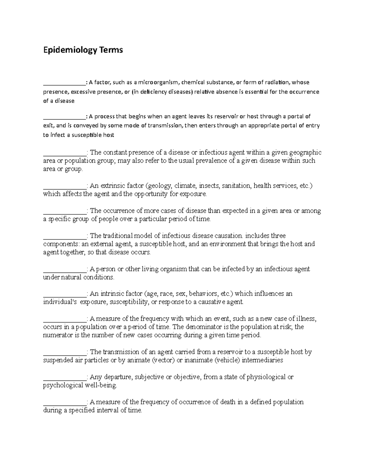 Epi terms worksheet Epidemiology Terms _____________ A factor, such