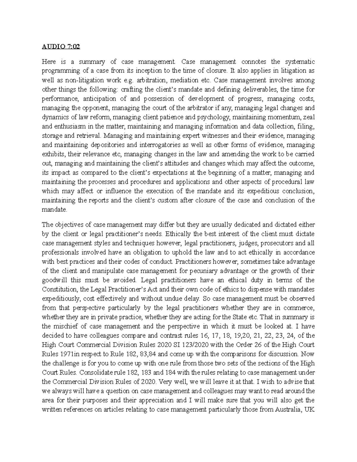Proggy - UZ Notes - AUDIO 7: Here is a summary of case management. Case ...