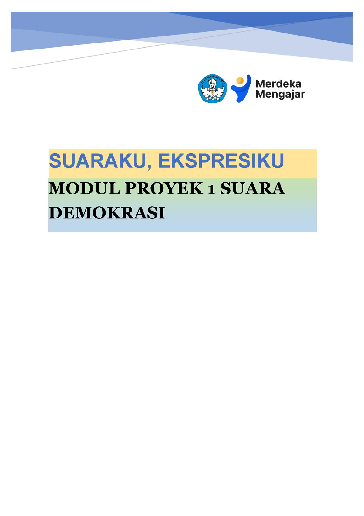 Pilketos - Aaaaaaa - MODUL PROYEK 1 SUARA DEMOKRASI SUARAKU, EKSPRESIKU ...