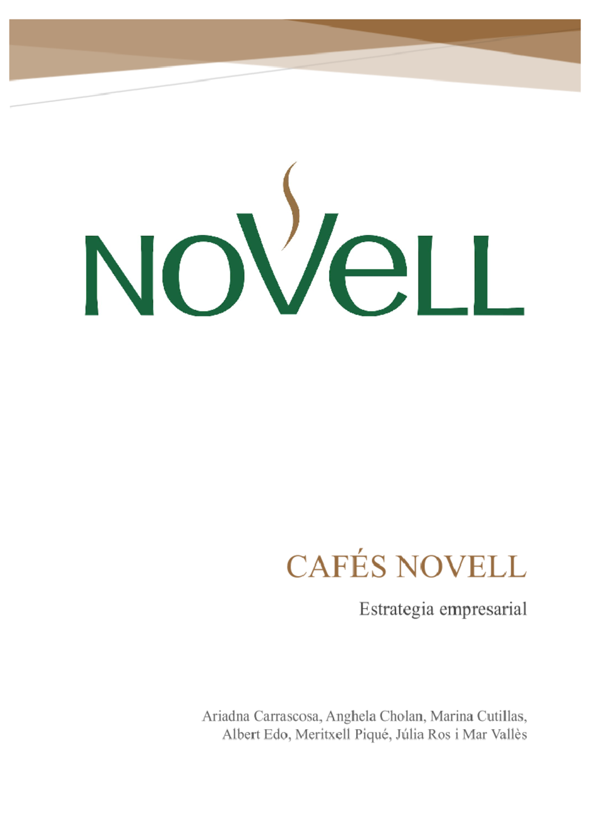 Cafés Novell - trabajo - Índice Características de la empresa  Historia/Antecedentes Sector Líneas de - StuDocu