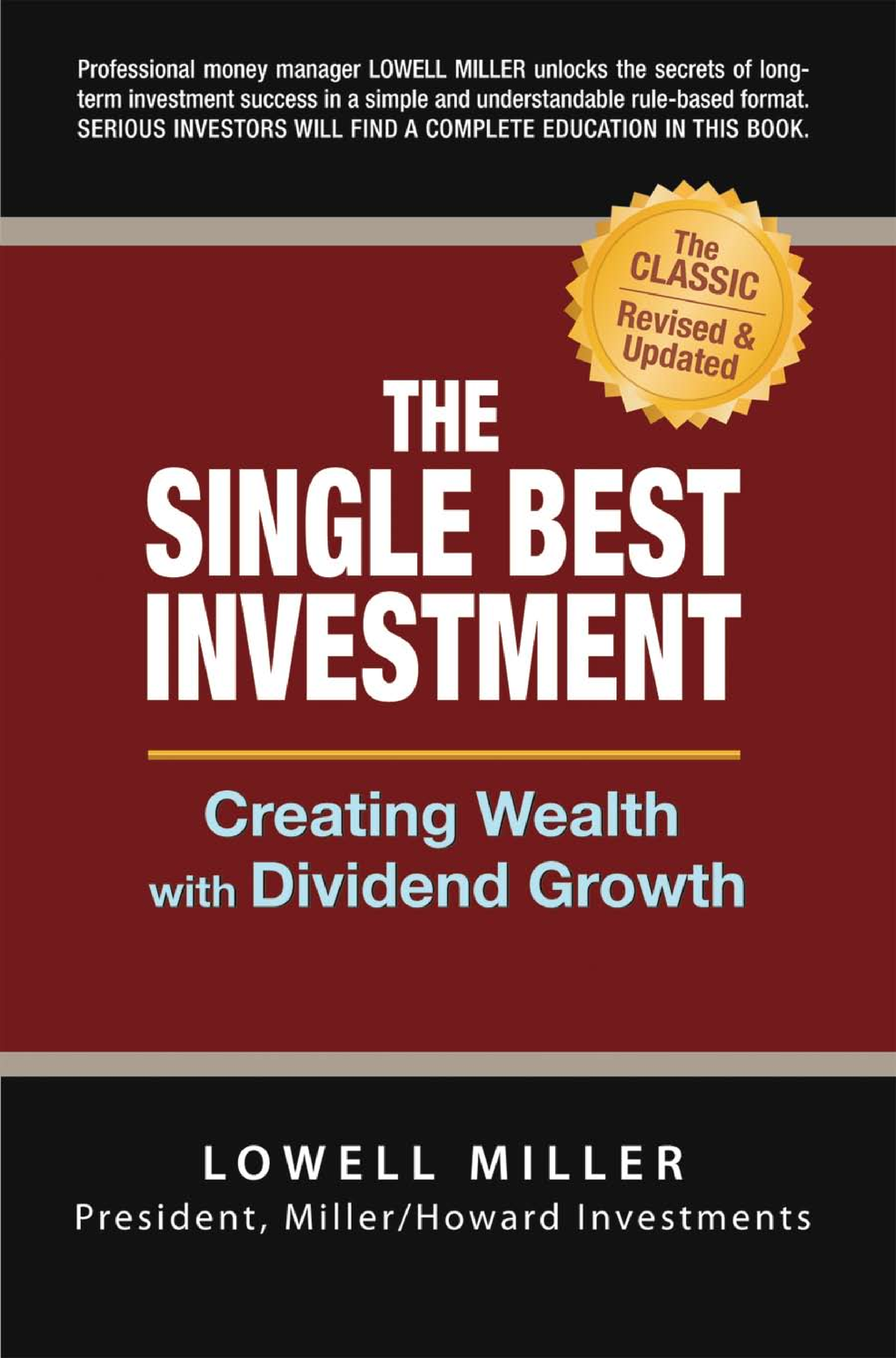 Lowell Miller - The Single Best Investment Creating Wealth with ...