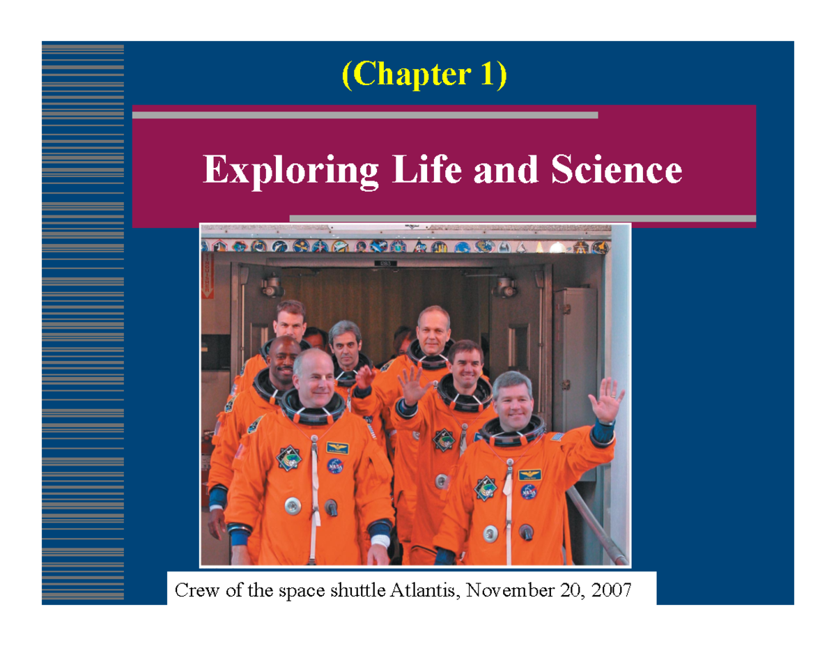 BIOL130Chapter 1 lecture Exploring Life and Science (Chapter 1) Crew