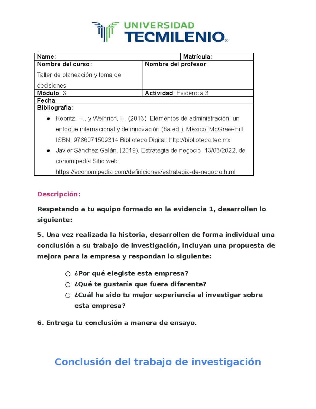 Evidencia 3 - Taller de planeación - . Name: Matrícula: Nombre del ...