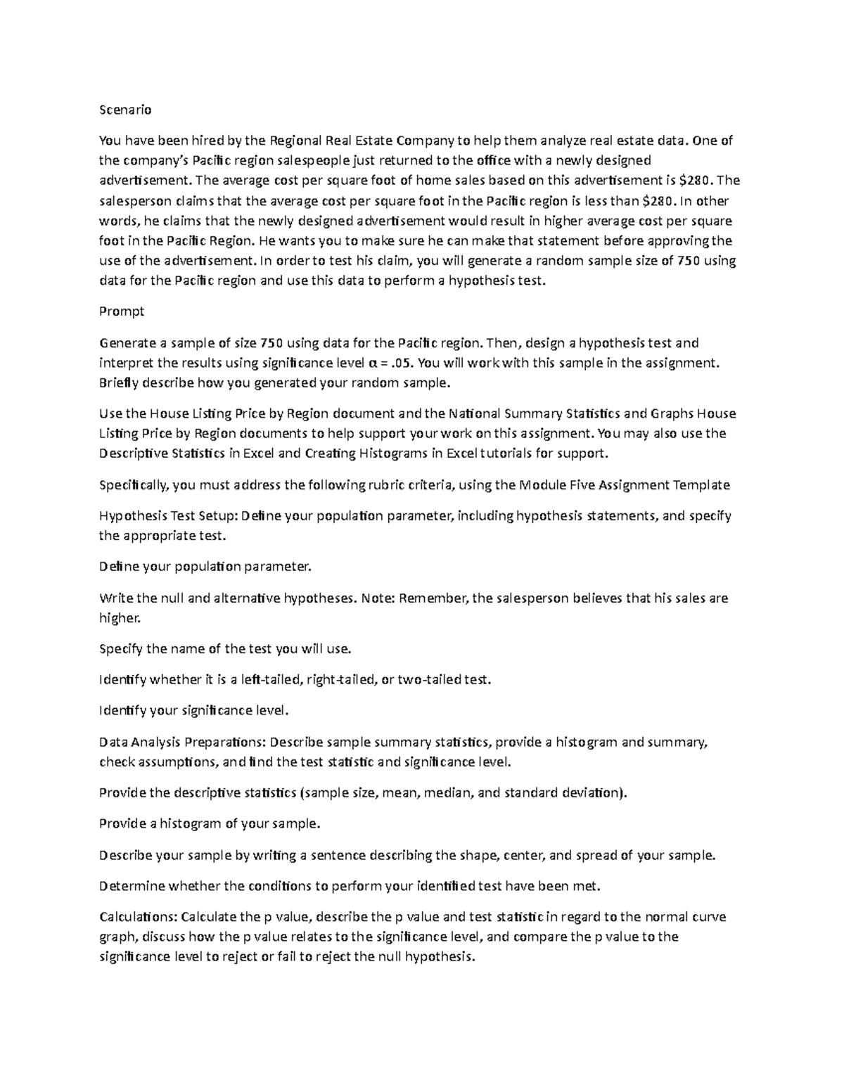 Document 69 - unk - Scenario You have been hired by the Regional Real ...