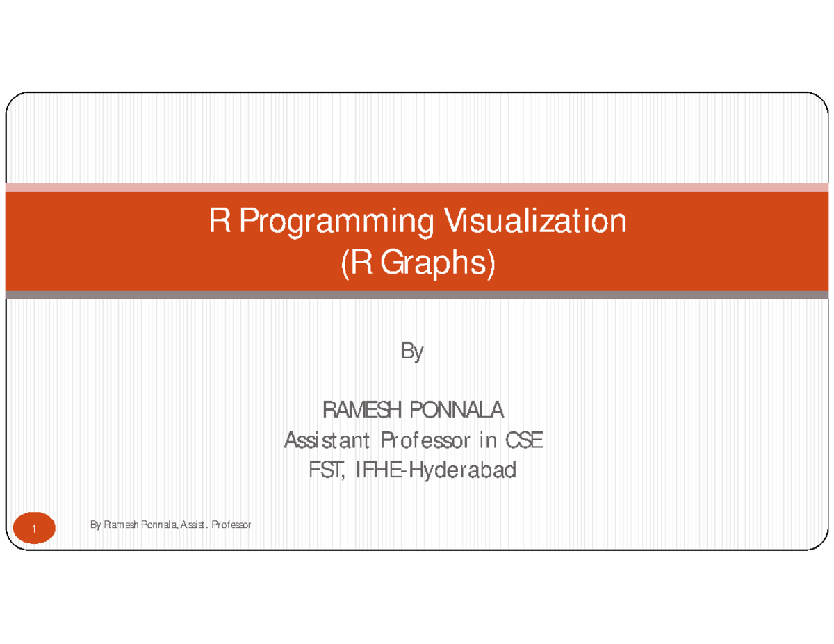 R Programming Visualization (Graphs) - By RAMESH PONNALA Assistant ...
