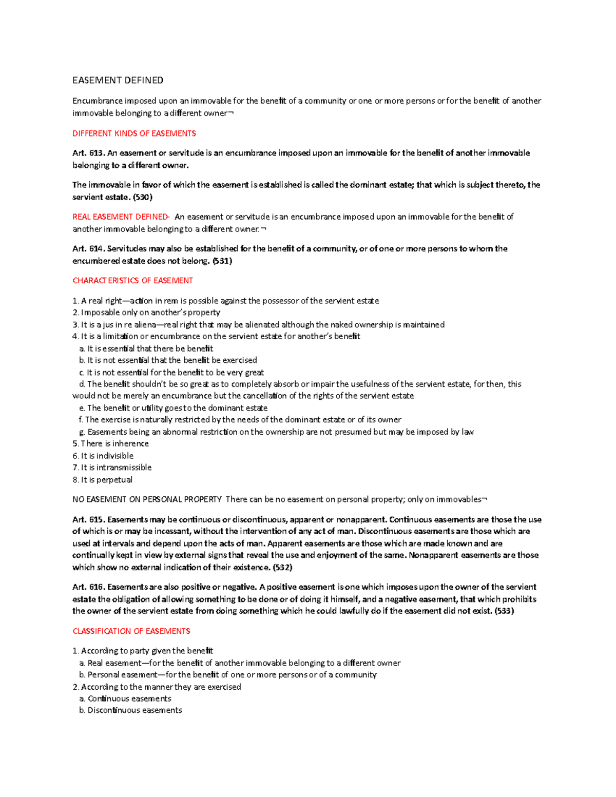 Easements EASEMENT DEFINED Encumbrance imposed upon an immovable for