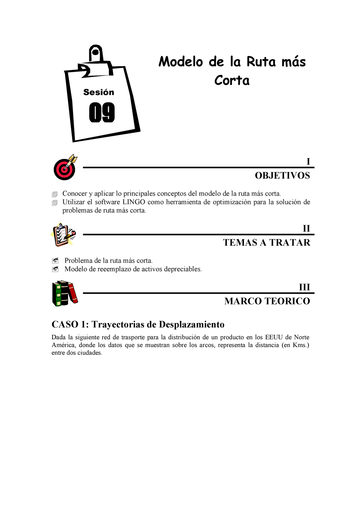 Laboratorio 09 - Modelo de la Ruta más Corta - Modelo de la Ruta más Corta  I OBJETIVOS  Conocer y - Studocu