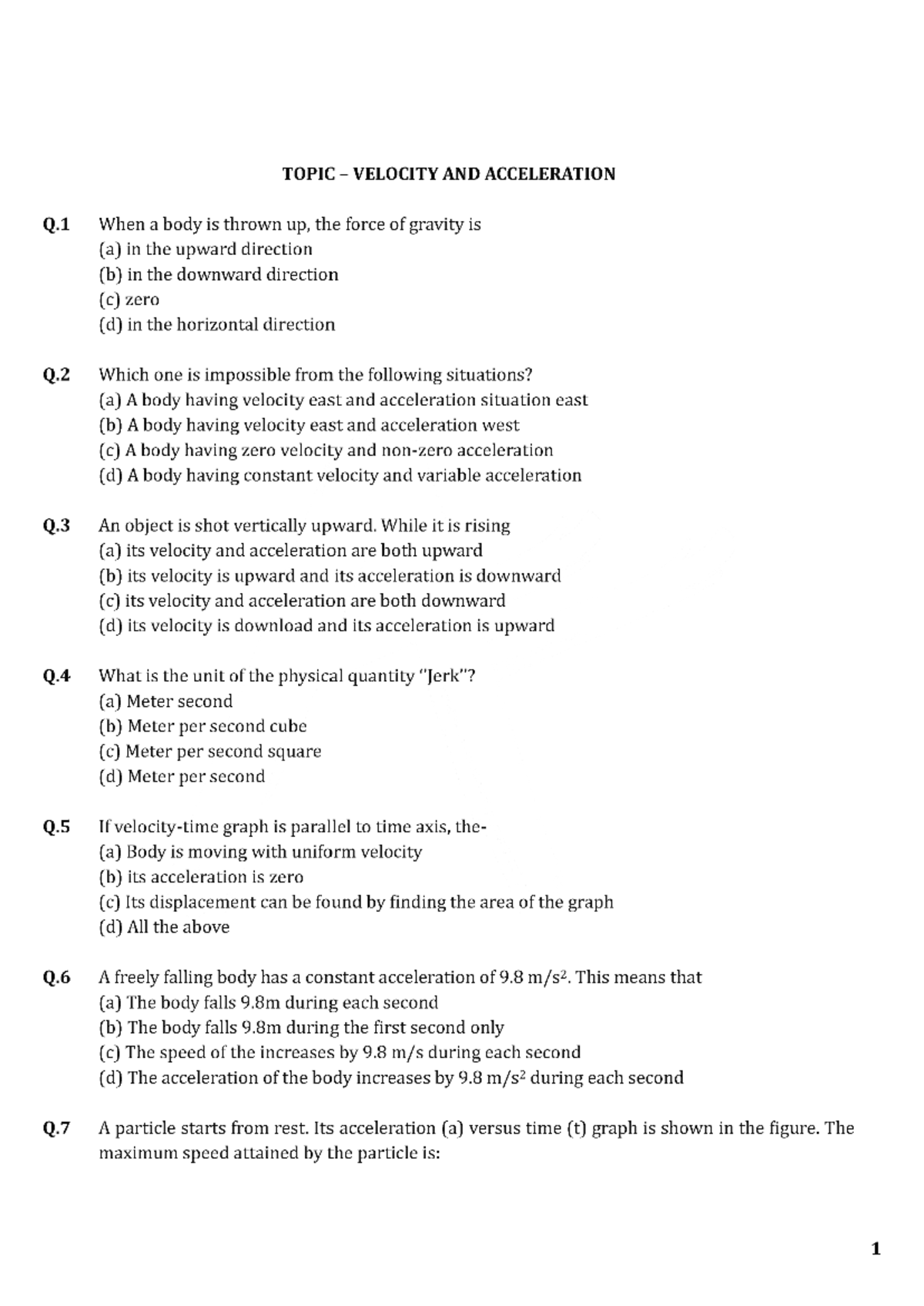Motion - Practice of physics - TOPIC VELOCITY AND ACCELERATION Q When a ...