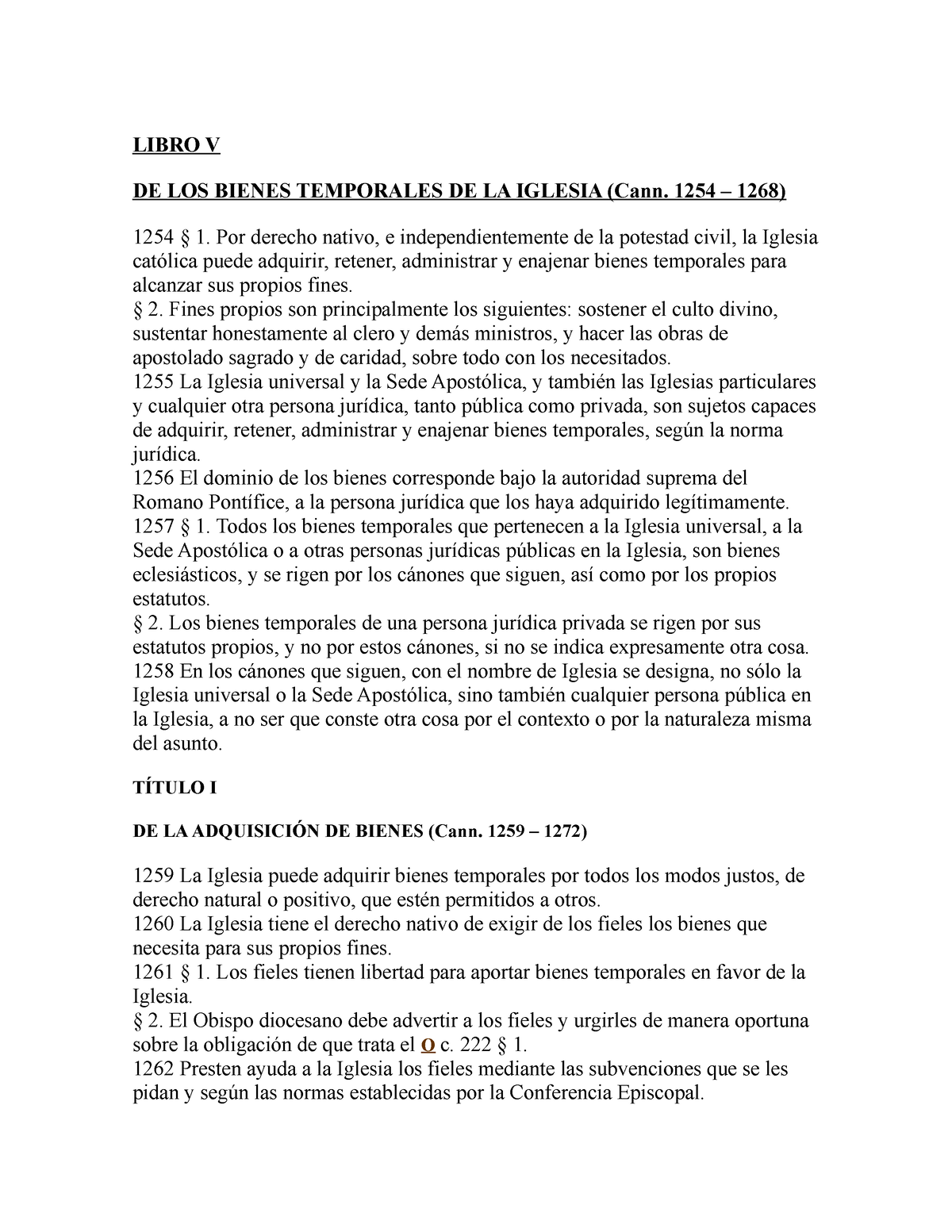 Libro V codigo derecho canonico - LIBRO V DE LOS BIENES TEMPORALES DE LA  IGLESIA (Cann. 1254 – 1268) - Studocu