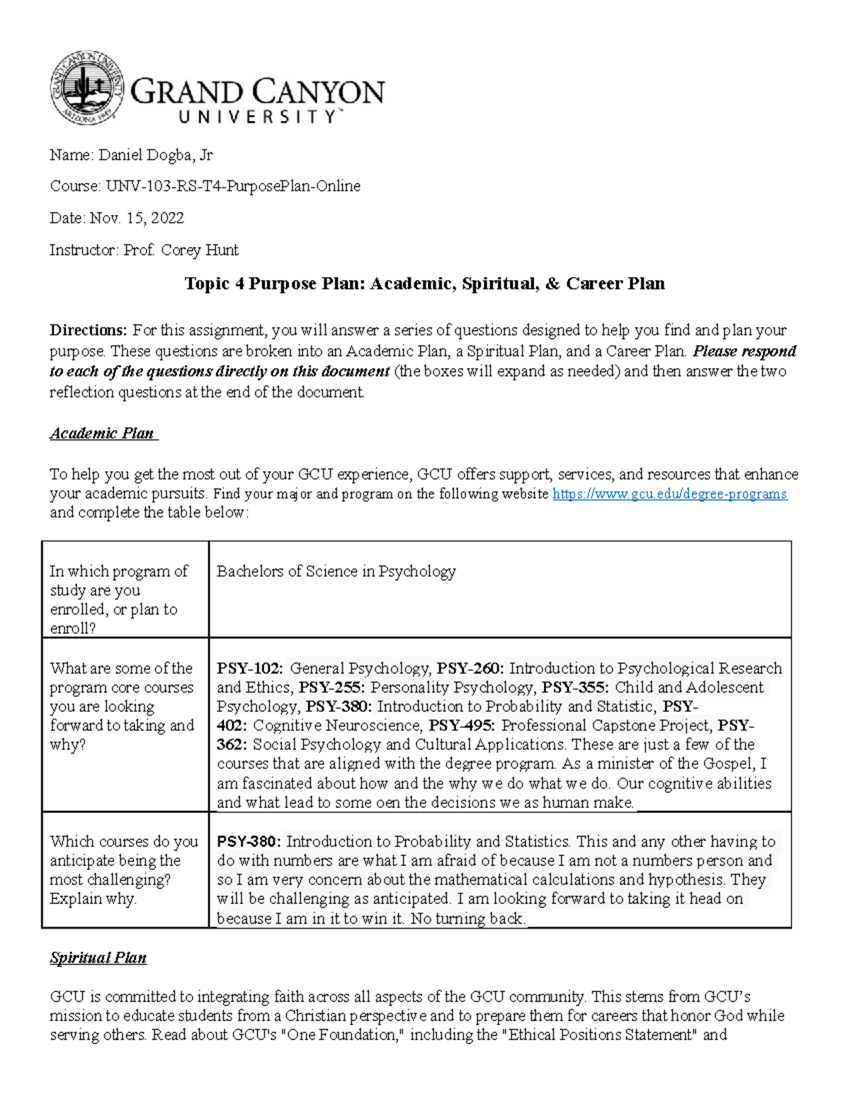 UNV-103-RS-T4 Purpose Plan Online - Name: Daniel Dogba, Jr Course: UNV ...