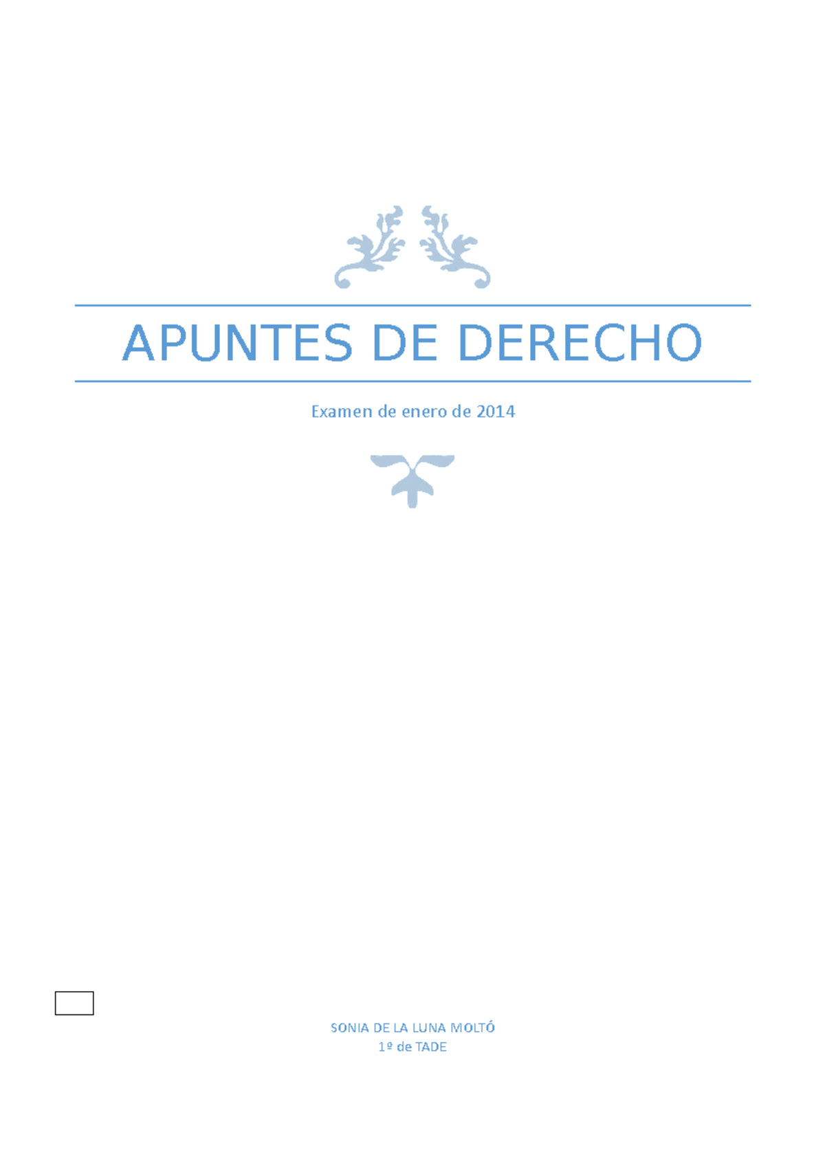 Apuntes, tema 4 - APUNTES DE DERECHO Examen de enero de 2014 SONIA DE ...