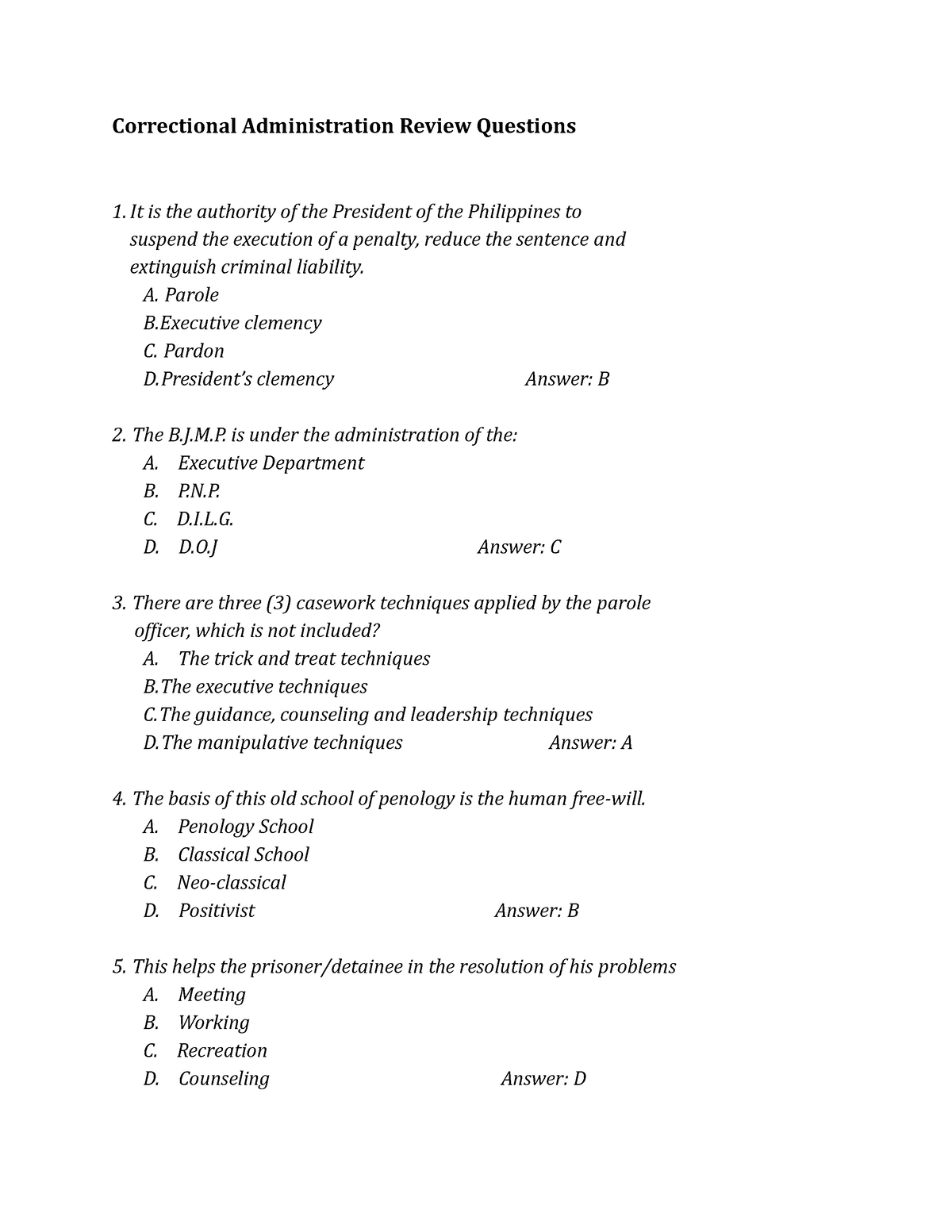 Correctional Administration Review Questions - A. Parole B Clemency C ...