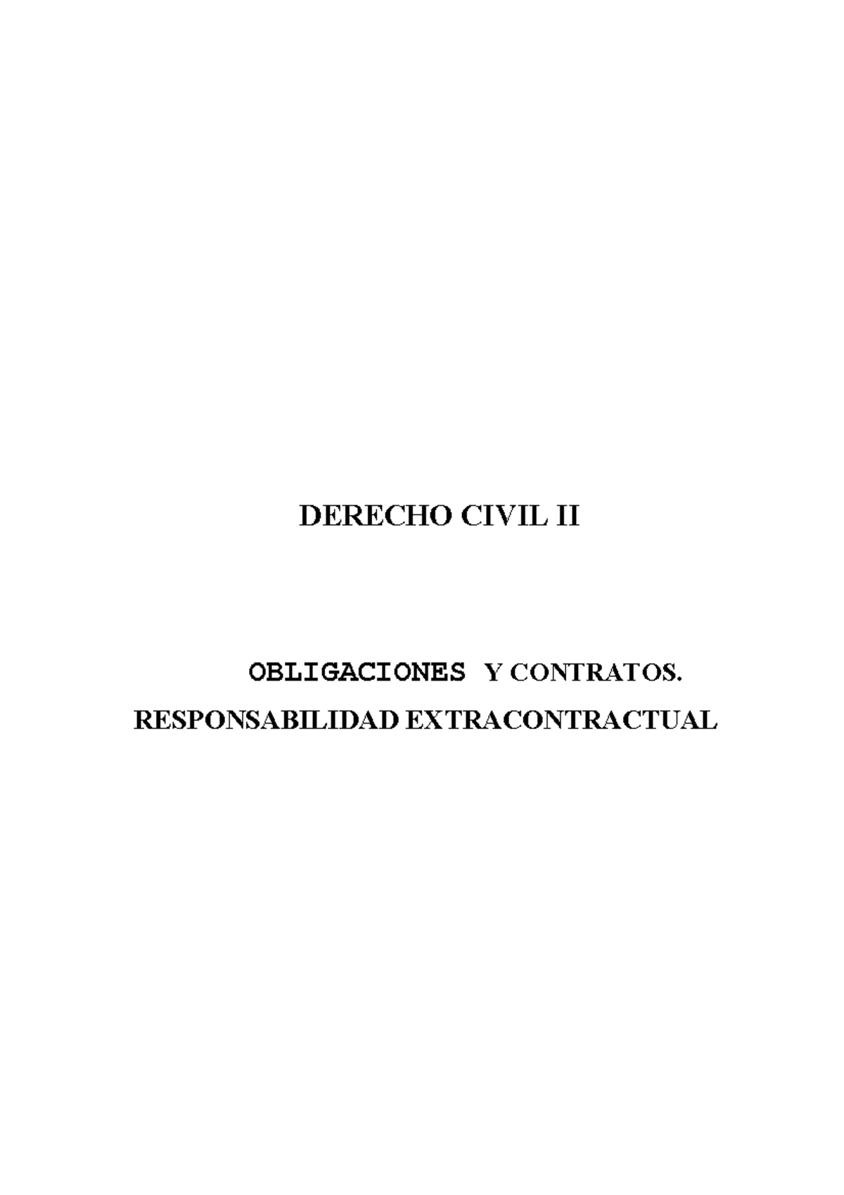 Derecho Civil II - Apuntes 1- 14 - DERECHO CIVIL II OBLIGACIONES Y ...