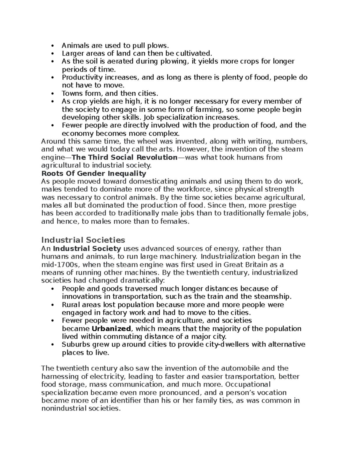 Sociology part 9 Notes Animals are used to pull plows. Larger areas