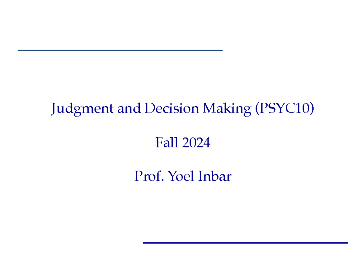 Lecture+6+Outline+-+Human+vs - Judgment and Decision Making (PSYC10 ...