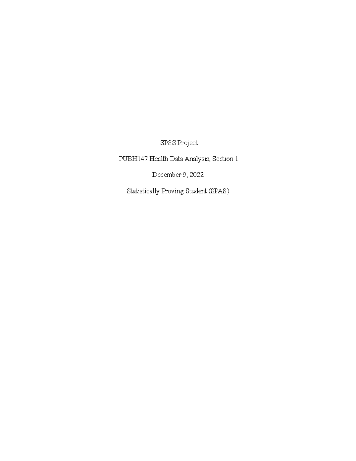 Data Analysis Paper - SPSS Project PUBH147 Health Data Analysis ...