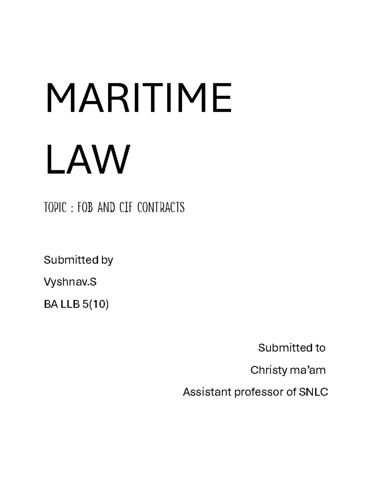 Maritime law assignment vyshnav - MARITIME LAW Topic : FOB AND CIF ...