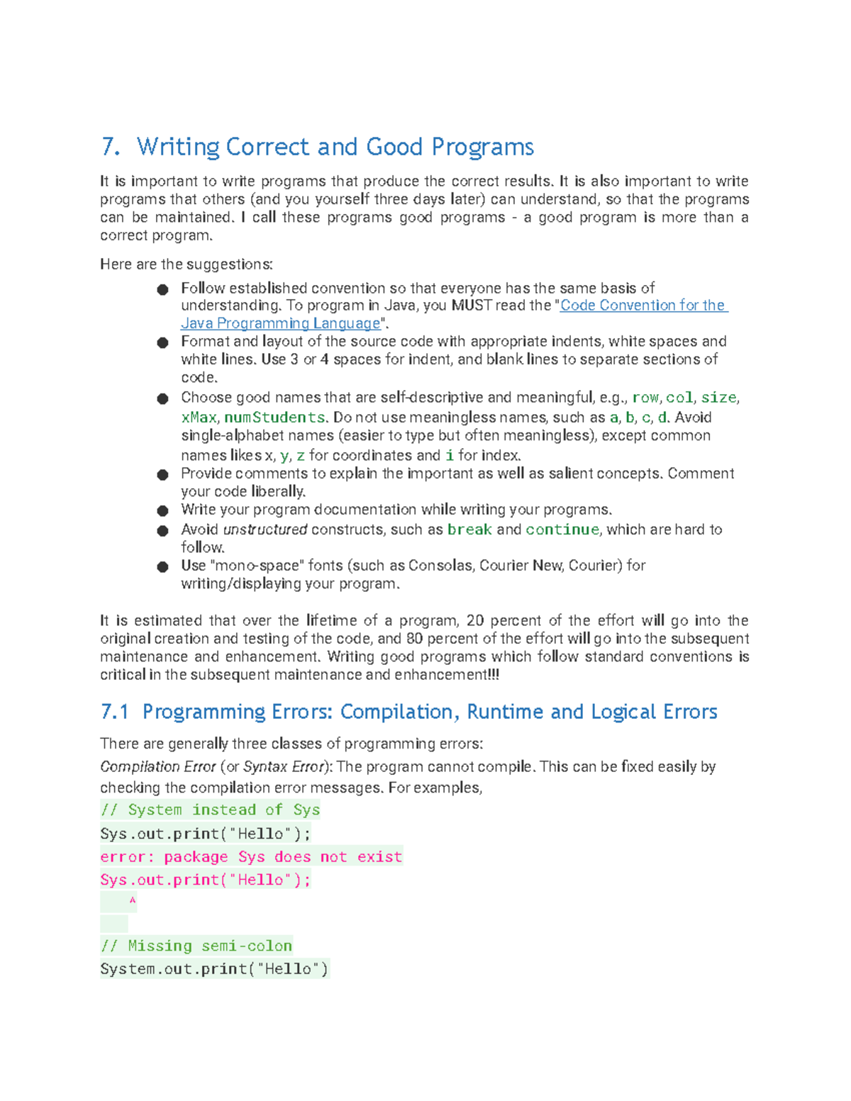 Java Basics 6 - 7. Writing Correct and Good Programs It is important to ...