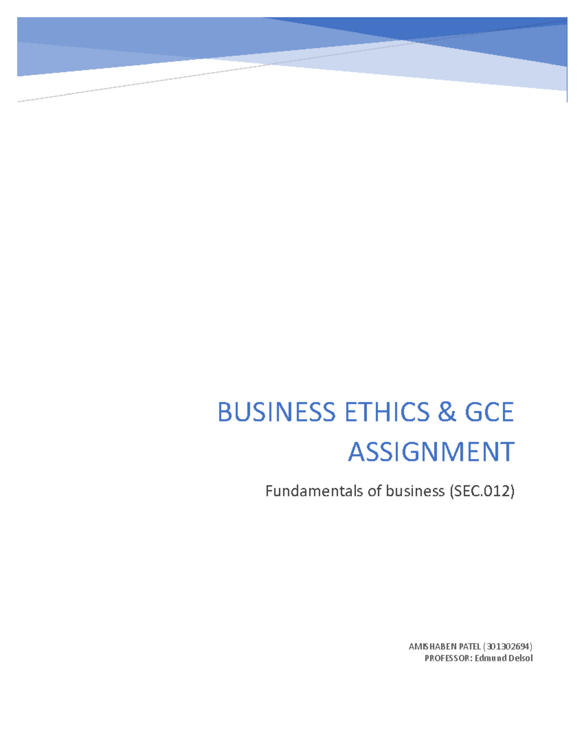 Business Ethics 077 (1) - BUSINESS ETHICS & GCE ASSIGNMENT Fundamentals ...