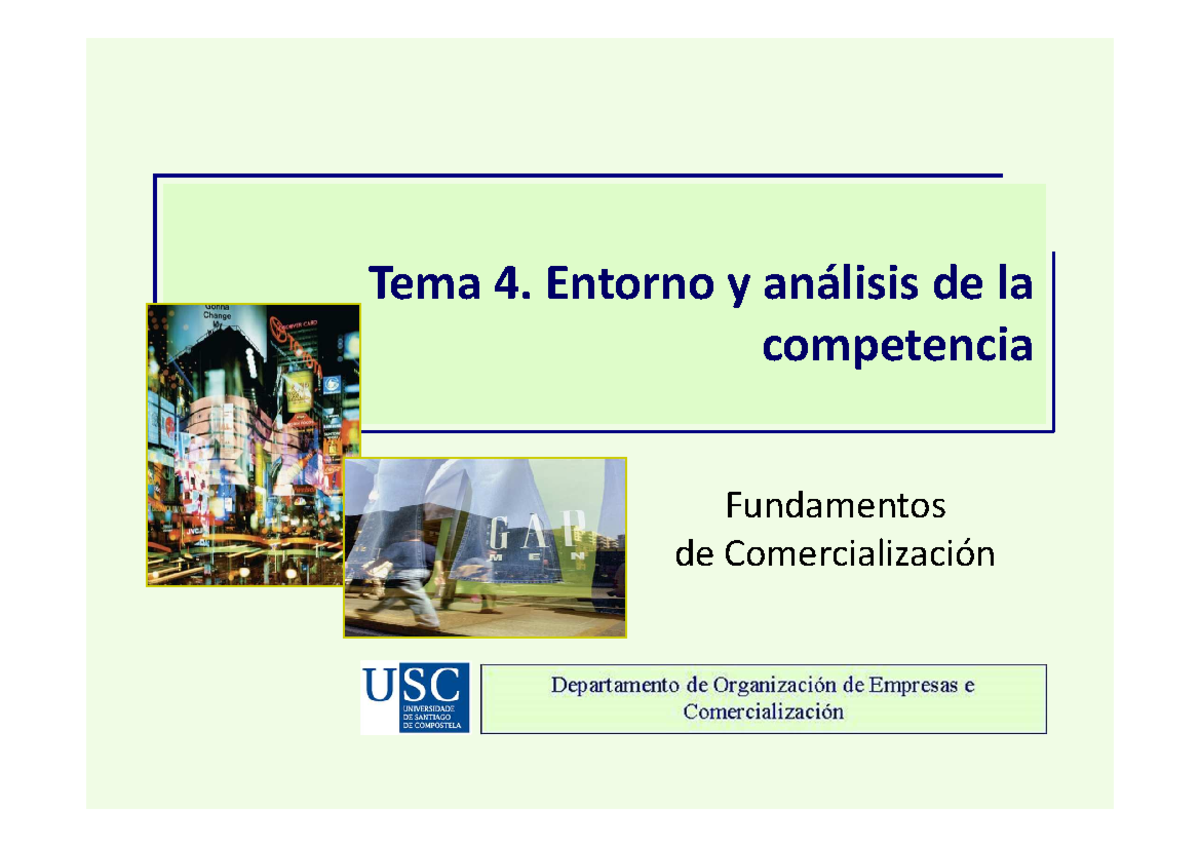 Tema4 - Apuntes de preparación para tema 4 - Tema 4. Entorno y análisis ...