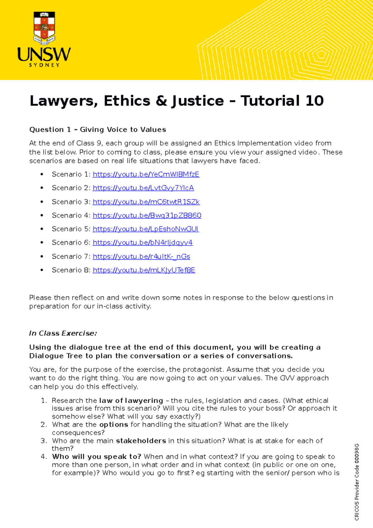 Tutorial 10 Ethics Implementation and Giving Voice to Values Lawyers, Ethics & Justice
