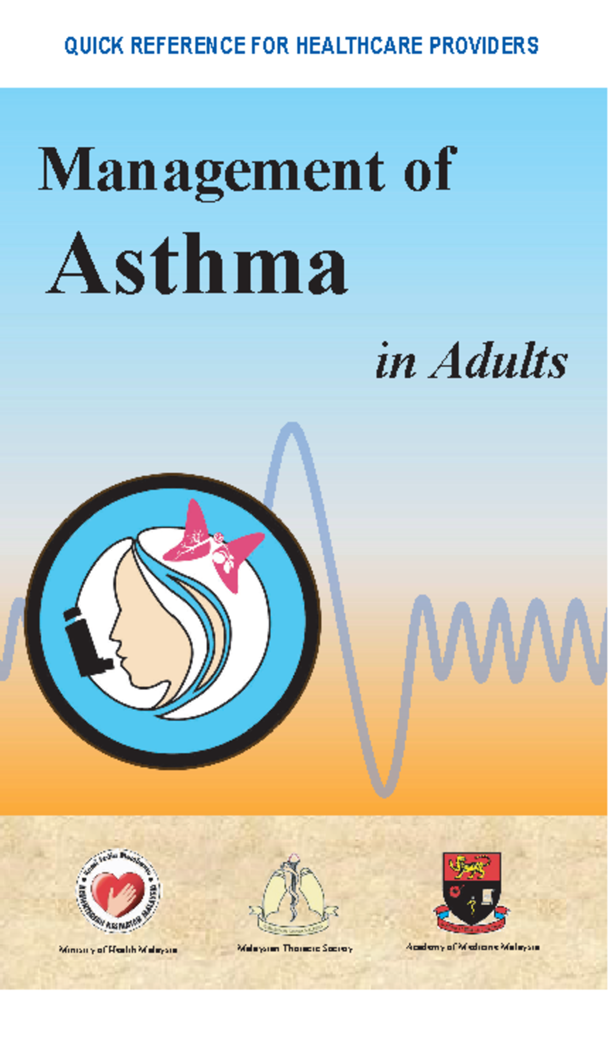 QR Management of Asthma in Adults Management of Ministry of Health Malaysia Malaysian Thoracic