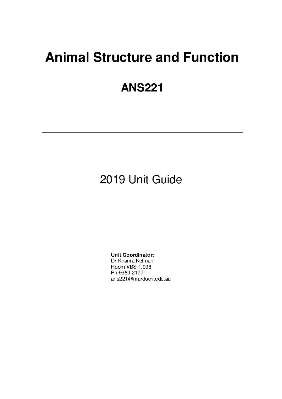 ANS221 Unit guide 2019 (10) - Animal Structure and Function ANS 201 9 ...