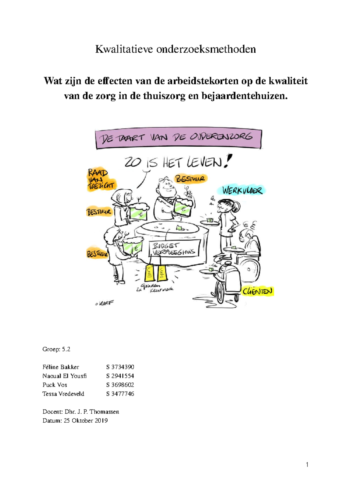 Kwalitatieve Onderzoeksmethoden Eindopdracht 5 - Kwalitatieve ...