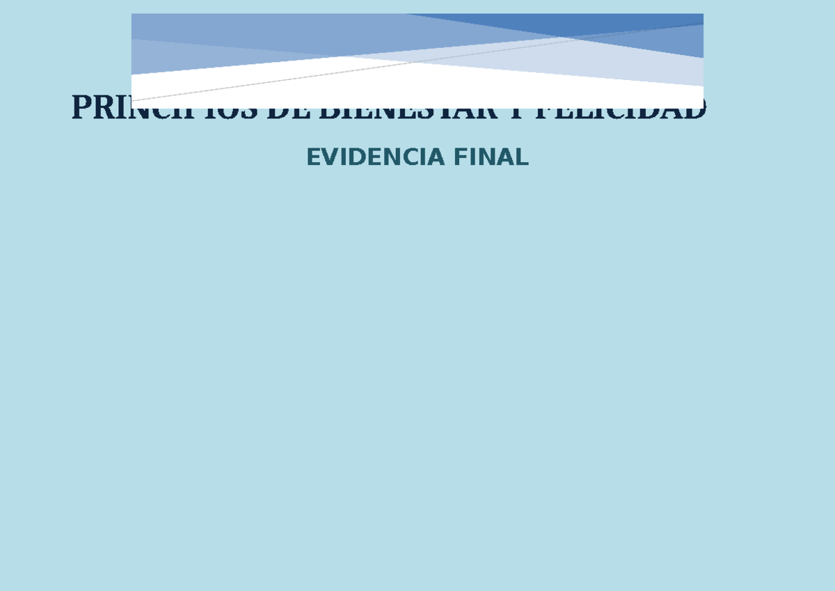 Evidencia Final Principios De Bienestar Y Felicidad Tecmilenio