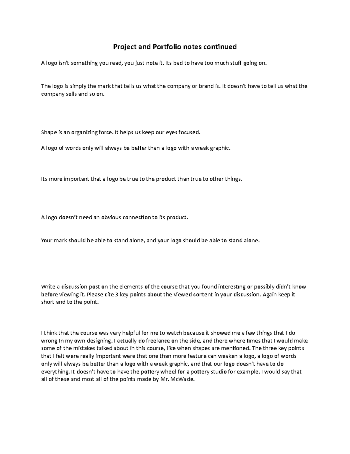 Project and Portfolio notes continued - Its bad to have too much stuff ...