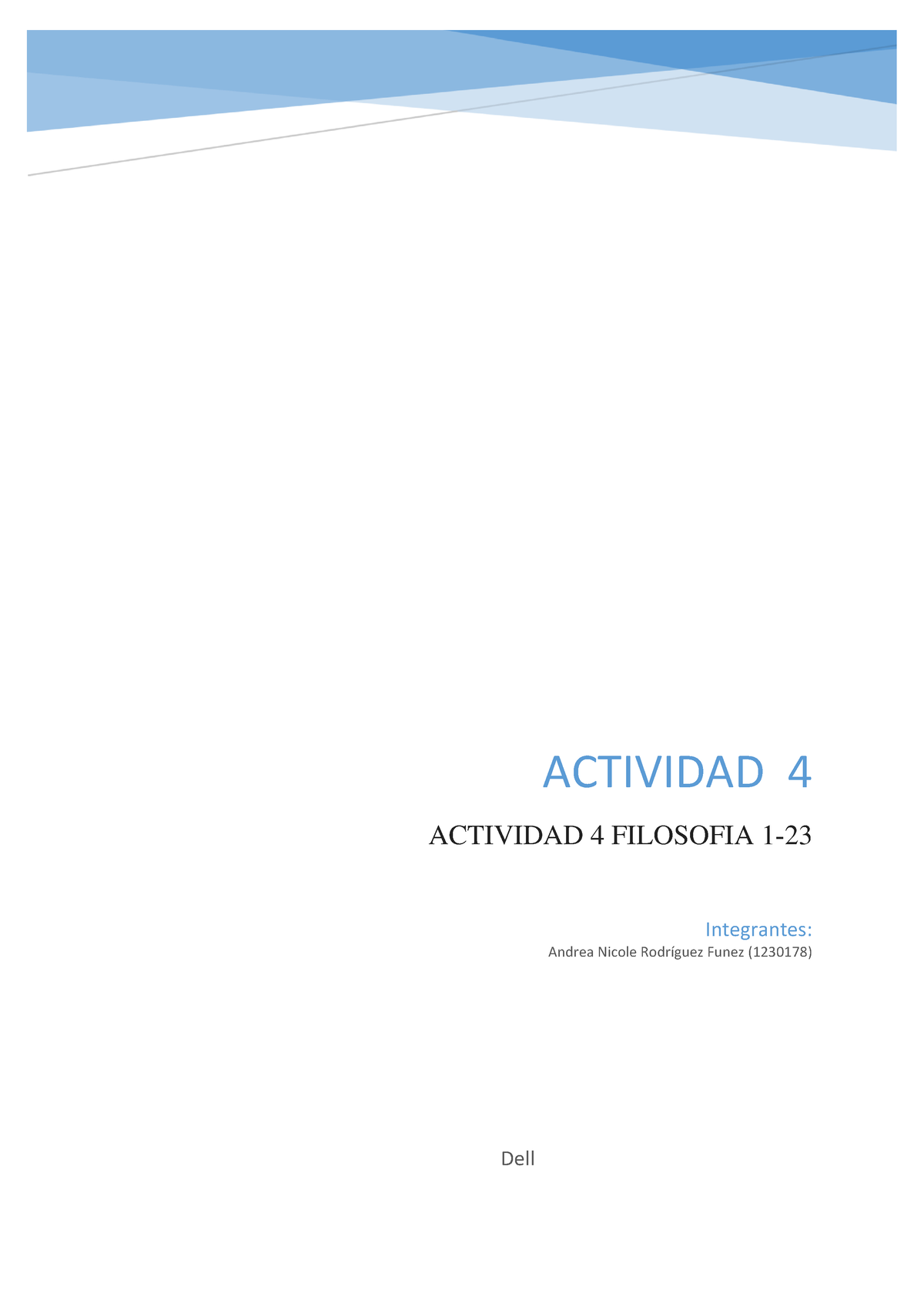 Actividad 4 Filosofia 1 - ACTIVIDAD 4 ACTIVIDAD 4 FILOSOFIA 1- Dell ...