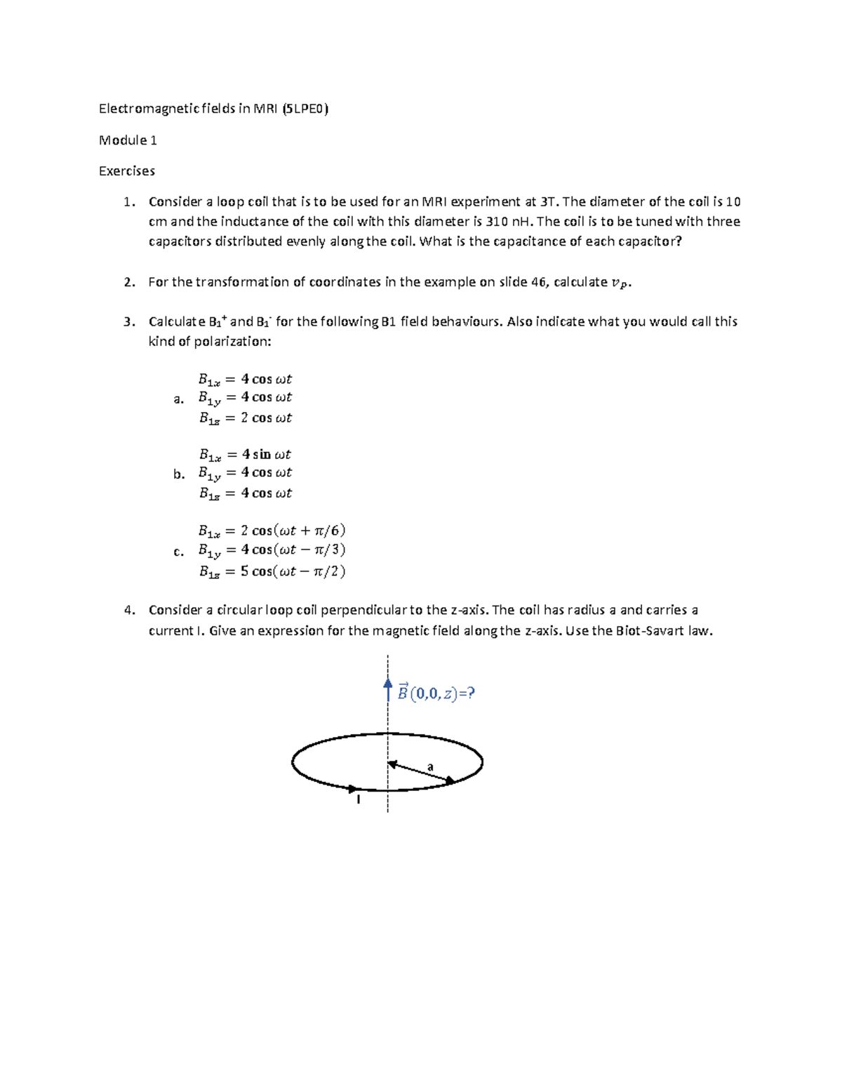 Exercises Module 1 fields in MRI (5LPE0) Module 1